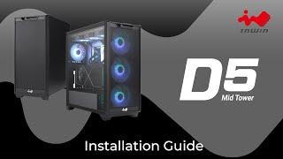 How to install the InWin D5  Gaming Chassis  InWin
