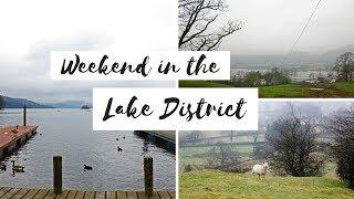 A Weekend in the Lake District Vlog