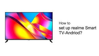 realme  Quick Tips  How to set up realme Smart TV