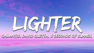 Galantis - Lighter Lyrics ft. David Guetta & 5 Seconds of Summer