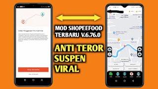 MOD SHOPEEFOOD DRIVER TERBARU V.6.76.0 ANTI TEROR SUSPEN