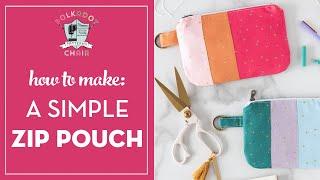 How to Make a Simple Zip Pouch in Any Size