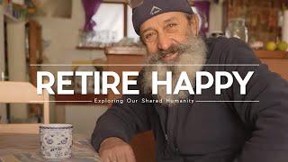 Retire Happy Creating a Joyful and Fulfilling Life After Work