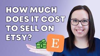 How much does it cost to sell on Etsy?  How Etsy fees work?  Etsy Selling Fees Explained UK