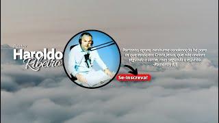 Pastor Haroldo Ribeiro - SE INSCREVA 