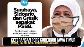 Keterangan Pers Gubernur Jatim 3 Daerah Sepakat PSBB