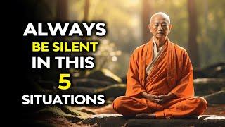 Always Be Silent in this 10 Situations  Buddhism