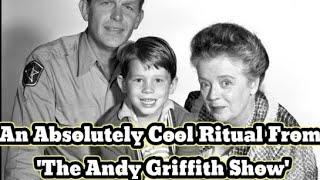 An Absolutely Cool Ritual From The Andy Griffith Show