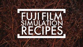 What are Fuji Film Simulation Recipes - Getting Started