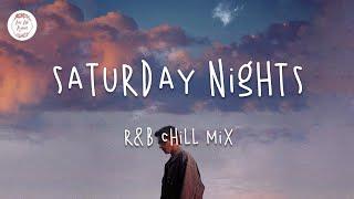 Saturday Nights - Pop R&B Chill music mix - Khalid Justin Bieber Ali Gatie