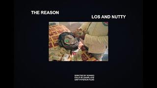 Los and Nutty - The Reason Official Video