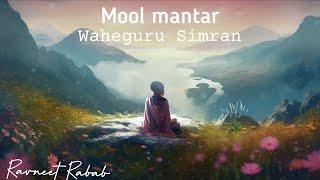 Mool Mantar + Waheguru Simran Meditation  Sikh Prayer  Ravneet Rabab