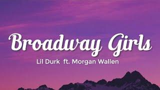 Broadway Girls Lyrics - Lil Durk ft. Morgan Wallen - Lyric Best Song