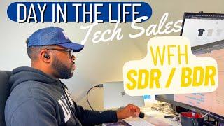Day In the Life Tech Sales BDRSDR • WFH Meetings Call Shadowing Time Mgmt KPIs • Tech Bag Trey