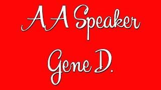 Funny AA Speaker - Gene D. - The Definition of an Alcoholic