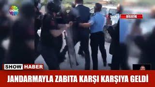 Jandarmayla zabıta karşı karşıya geldi