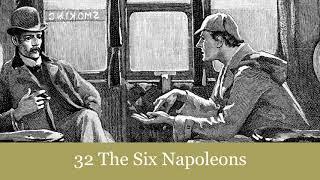 32 The Six Napoleons from The Return of Sherlock Holmes 1905 Audiobook