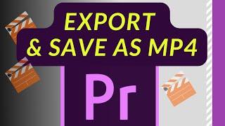 Save Export Video as MP4 in Adobe Premiere Pro CC