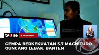 Gempa Bermagnitudo 57 Guncang Banten  Kabar Pagi tvOne