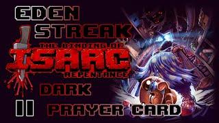 Isaac Repentance Eden Streak 111 - Dark Prayer Card