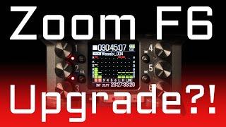 Zoom F6 Is it time to upgrade your recorder?  Curtis Judd