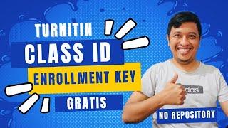 TURNITIN Class id and Enrollment key Free 2022  No Repository  Terbaru