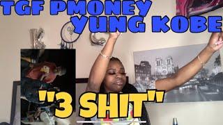 TGF PMONEY X YUNG KOBE - 3 SHIT  Reaction