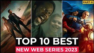 Top 10 New Web Series On Netflix Amazon Prime video HBOMAX  New Released Web Series 2023  Part-6