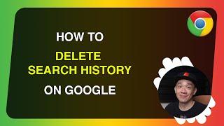 How To Delete Google Search History Permanently  Clear Google Search History