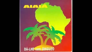 Aiaiá - Dá lhe Com Ginguzo 1993 CD completo