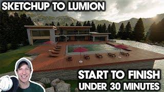 SKETCHUP TO LUMION Final Render in Under 30 Minutes