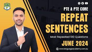 Repeat Sentence  PTE & PTE Core Speaking  June 2024 Real Exam Predictions  Language Academy