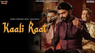 Kaali Raat - Full Official Video  Sagar Bhatia  Sagar Wali Qawwali