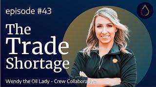 Episode 043    The Trade Shortage with Wendy Hakken Crew Collaborative