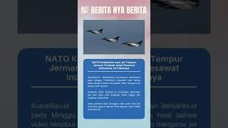 NATO Ketakutan usai Jet Tempur Jerman Tembak Jatuh Pesawat Indonesia Ini Faktanya