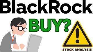 Time To BUY Incredible BlackRock BLK Stock Now?  BLK Stock Analysis 