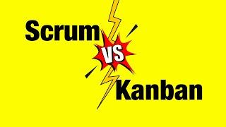 Scrum vs Kanban - Whats the Difference?