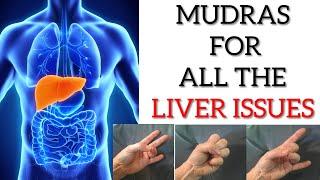 Yoga mudras to strengthen & Detoxify the LIVER  Mudras for all the LIVER related health issues