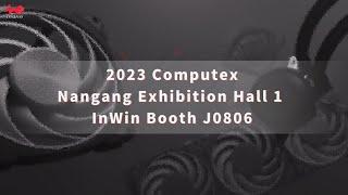 InWin 2023 COMPUTEX New Product Preview