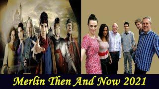 Merlin Cast Then And Now * 2021