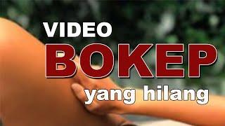 Video Bokep Yang Hilang