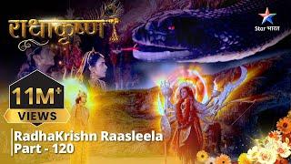 राधाकृष्ण  Sankat Mein Radha Ke Praan  RadhaKrishn Raasleela Part - 120  RadhaKrishn #starbharat