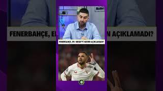 Fenerbahçe En-Nesyri transferini neden açıklamadı?