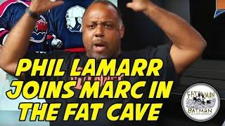 PHIL LAMARR JOINS MARC IN THE FAT CAVE