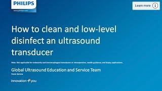 How to clean and low-level disinfect a Philips Ultrasound transducer