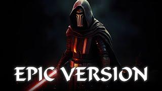 Darth Revan Theme  ULTRA EPIC VERSION