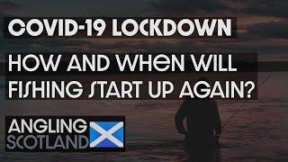 When will we be able to fish again  Game Coarse & Sea angling in Scotland  Interview - David Ogg