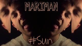 MARIMAN - #Sun