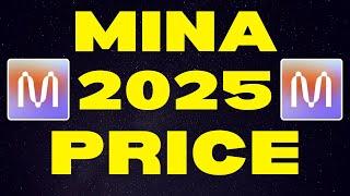 MINA 2025 Price Targets  Bull Run Price Prediction & Mina Protocol Explained