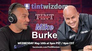 Tint Wizdom #157 with  Mike Burke founder of Sun Stoppers and Tint Rescue
